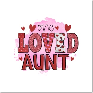 One Loved Aunt Posters and Art